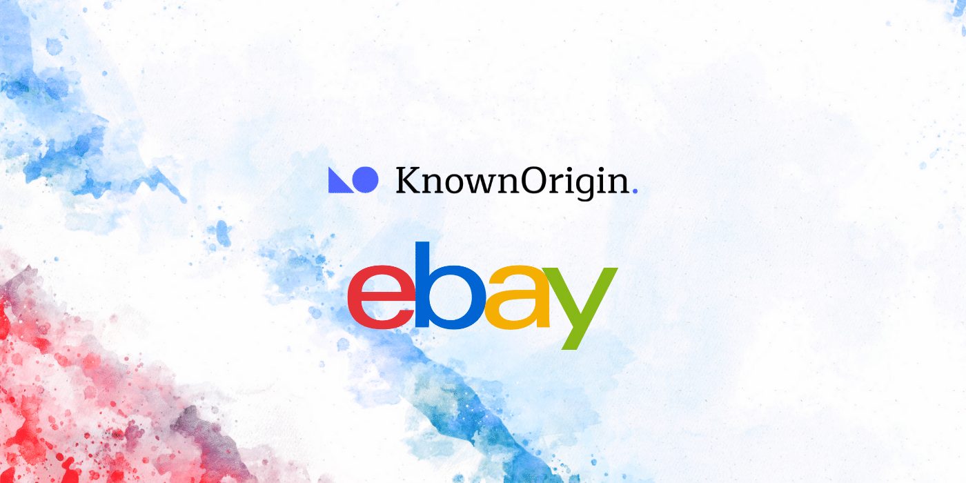 eBay Expands NFT Foray With ‘KnownOrigin’ Marketplace Acquisition